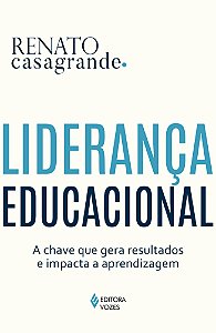 Liderança educacional: A chave que gera resultados e impacta a aprendizagem