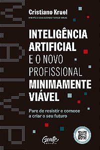 ?Inteligência Artificial e o Novo Profissional Minimamente Viável: Pare de resistir e comece a criar o seu futuro