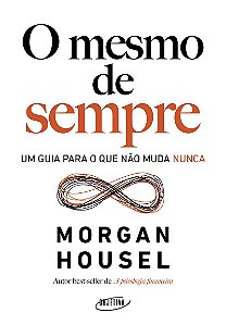 O mesmo de sempre: Um guia para o que não muda nunca