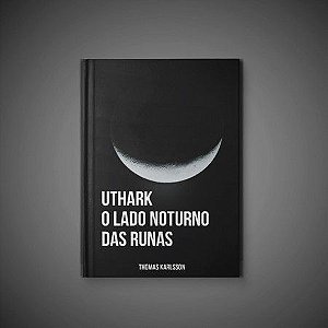 Uthark: O Lado Noturno das Runas – Thomas Karlsson