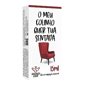 O Meu Colinho Quer Tua Sentada Gel Retardante Masculino 15ml