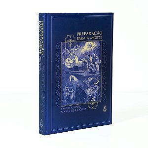 Preparação para a Morte - Santo Afonso de Ligório (CAPA DURA)