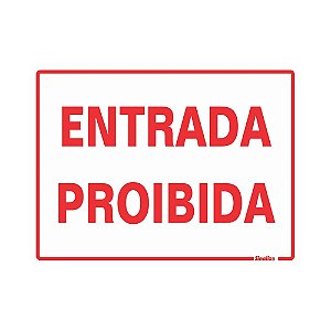 Placa Sinal Poliestireno 15x20 "entrada Proibida"