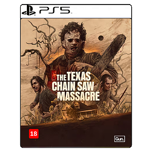 Jogo The Texas Chain Saw Massacre - PS5 Mídia Digital