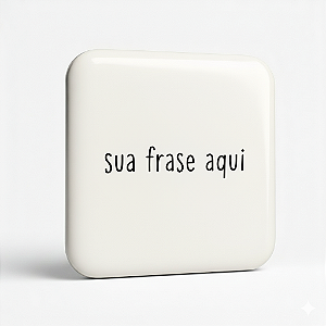 Crie seu Botton com Frase – Totalmente Personalizado