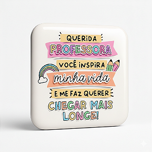 Querida Professora, Você Inspira