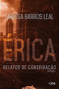Érica Relatos De Conspiração