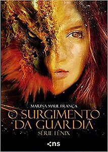 Fênix – O Surgimento Da Guardiã