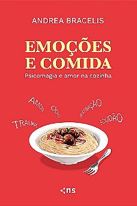 Emoções E Comida Psicomagia E Amor Na Cozinha