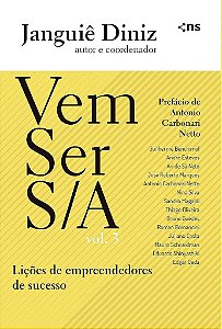 Vem Ser S/A - Vol.3 Lições De Empreendedores De Sucesso
