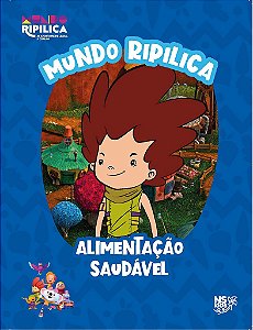 Mundo Ripilica – Alimentação Saudável