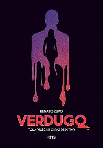 Verdugo: Toda Pessoa É Capaz De Matar