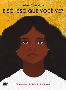 É Só Isso Que Você Vê?