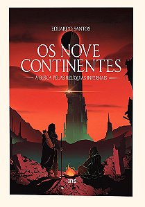 Os Nove Continentes A Busca Pelas Relíquias Infernais