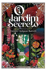 O Jardim Secreto - Edição De Luxo: Capa Dura; Fitilho; Reserva De Verniz; Trilateral Verde E Cabeceado Branco