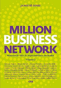 Million Business Network Mentorando Vidas De Empreendedores Obstinados Vol 2