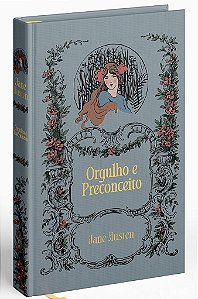 Orgulho e Preconceito  — Jane Austen - Edição de Luxo Capa Dura