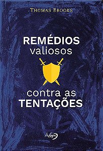 PRÉ-VENDA: Remédios Valiosos Contra as Tentações do Mal