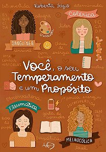 Você, O Seu Temperamento E Um Propósito