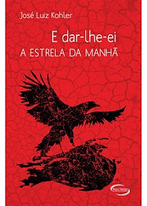 E Dar-Lhe-Ei A Estrela Da Manha