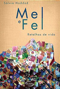 Mel E Fel. Retalhos Da Vida