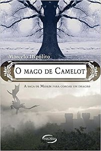 O Mago De Camelot