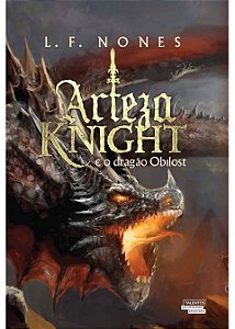 Arteza Knight E O Dragao De Obilost