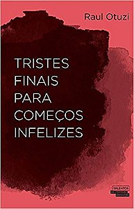 Tristes Finais Para Começos Infelizes