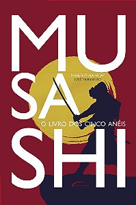 Musashi O Livro Dos Cinco Anéis - Edição De Luxo Almofadado