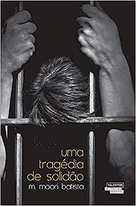 Uma Tragédia De Solidão