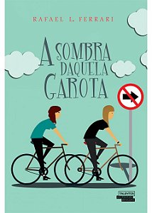 A Sombra Daquela Garota