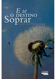 E Se O Destino Soprar