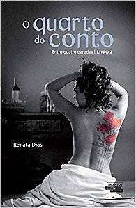 O Quarto Do Conto - Entre Quatro Paredes - Volume 2