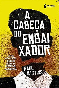 A Cabeça Do Embaixador