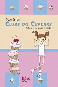 Clube Do Cupcake - Katie E A Cura Pelo Cupcake