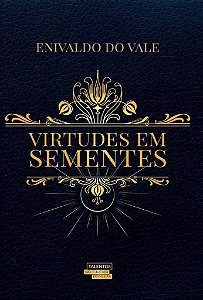 Virtudes Em Sementes