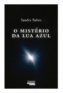 O Mistério Da Lua Azul