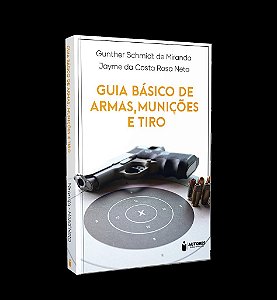 Guia Básico De Armas, Munições E Tiro