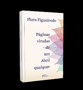 Páginas Viradas De Um Abril Qualquer