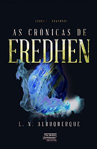 As Crônicas De Eredhen Draconis