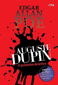 Auguste Dupin - O Primeiro Detetive