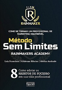 Como Se Tornar Um Profissional De Marketing Multinível Método Sem Limites – Rainmakers Academy