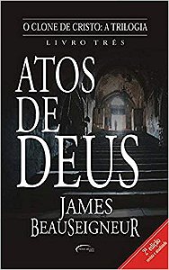 O Clone De Cristo Atos De Deus