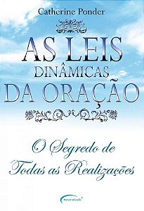 As Leis Dinâmicas Da Oração - Nova Versão