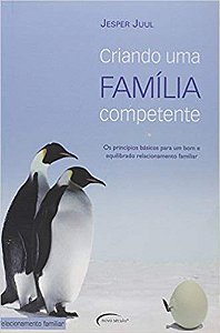 Criando Uma Família Competente