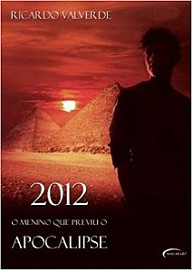 2012: O Menino Que Previu O Apocalipse
