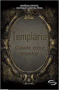 Templária Cidade Entre Mundos