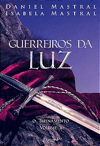 Guerreiros Da Luz - Vol. 02