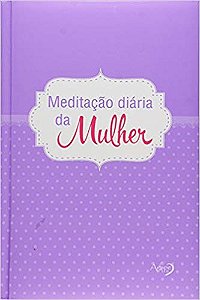 Meditacao Diaria Da Mulher 2016 Lilas
