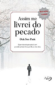 Assim Me Livrei Do Pecado O Perdão Do Pecado É Um Grande Presente Que Deus Nos Deu